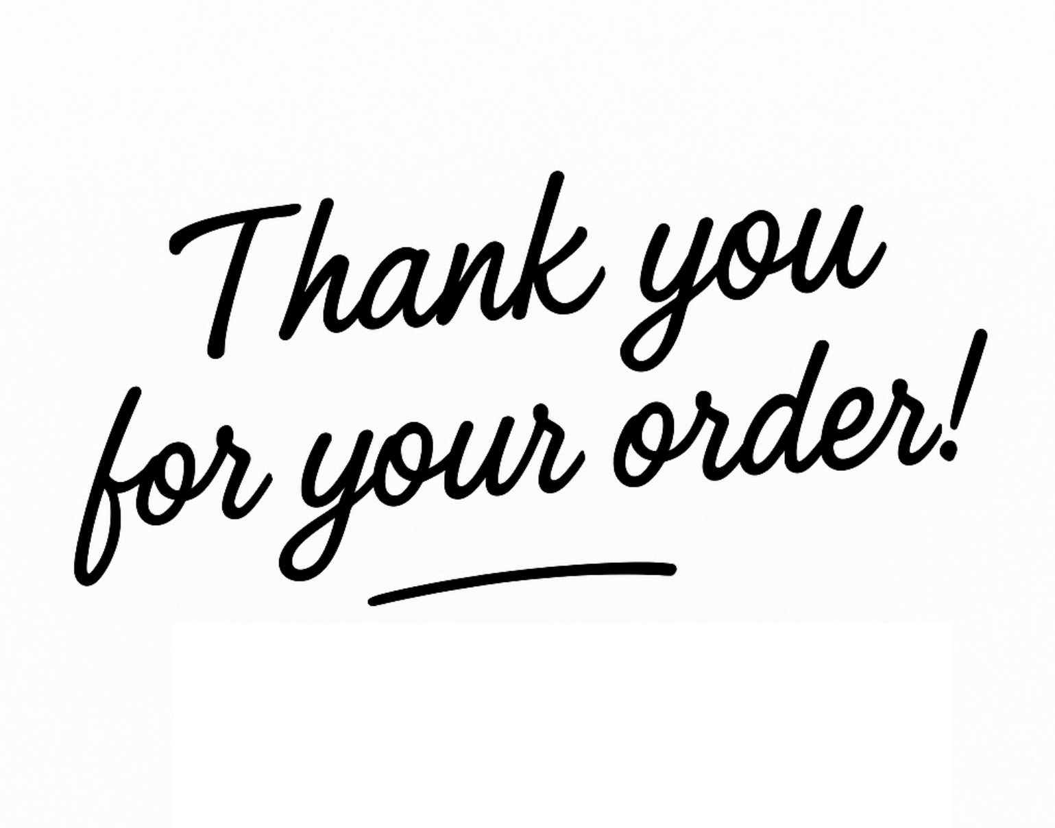 Thank you for your order